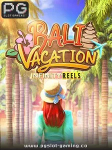 เกมฮอต จากค่าย PG SLOT เกม Bali Vacation แตกหนัก แจกจริง ไม่ล๊อคยูส