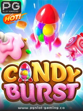 เกมฮอต จากค่าย PG SLOT เกม Candy Burst แตกหนัก แจกจริง ไม่ล๊อคยูส