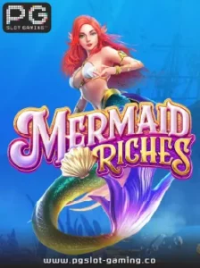 เกมฮอต จากค่าย PG SLOT เกม Mermaid Riches แตกหนัก แจกจริง ไม่ล๊อคยูส